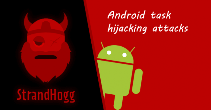 Strandhogg - lỗ hổng Task Hijacking trên Android